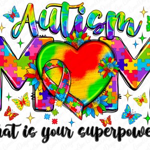 Autism mama what&#39;s your superpower png sublimation design download, Autism Awareness png, western mom png, Autism png, sublimate download