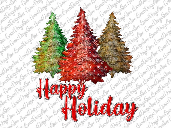 Happy Holidays Trees Png Merry Christmas Trees PNG Christmas - Etsy
