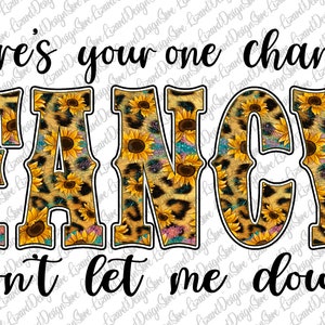 Here&#39;s Your One Chance Fancy Png, Fancy Png, Here’s your one chance Fancy sublimation download, Leopard Print, Digital Download