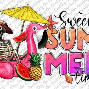 Sweet Summer Time Skeleton Png, Flamingo Skeleton Png, Skeleton Png, Summer Skeleton Png, Funny Skeleton, Summer Png, Sublimation Design