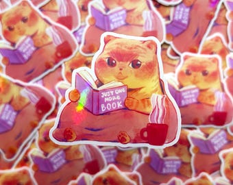 Just One More Book cat | holographic waterproof vinyl sticker