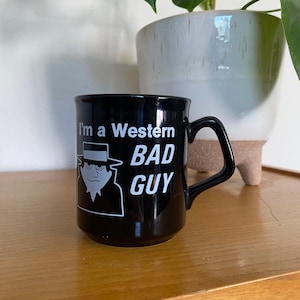 Vintage 80s &quot;I&#39;m a Western Bad Guy I Had a Bad Idea&quot; Black Coffee Mug England