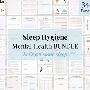 May include: A collage of printable worksheets for a sleep hygiene and mental health bundle. The title "Sleep Hygiene Mental Health Bundle" is in a large, bold font. The text "Let's get some sleep zzz" is below the title. The image includes 34 pages of worksheets.