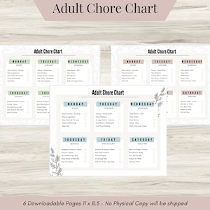 May include: Printable adult chore chart with six pages. The chart is divided into days of the week, with a list of chores for each day. The chart is decorated with a floral design.