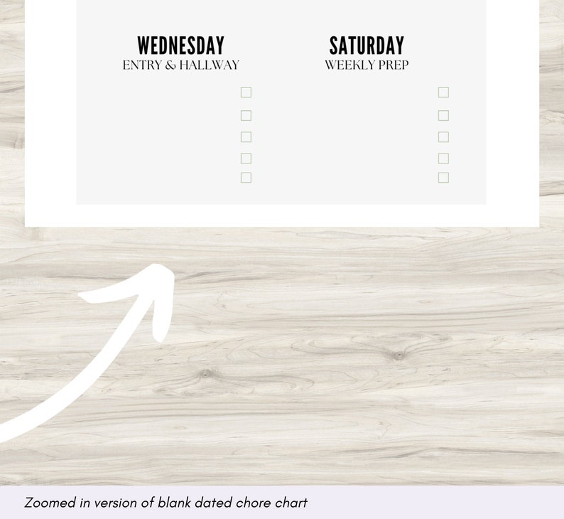 May include: A blank chore chart with the headings "WEDNESDAY ENTRY & HALLWAY" and "SATURDAY WEEKLY PREP". The chart has a list of blank checkboxes under each heading.