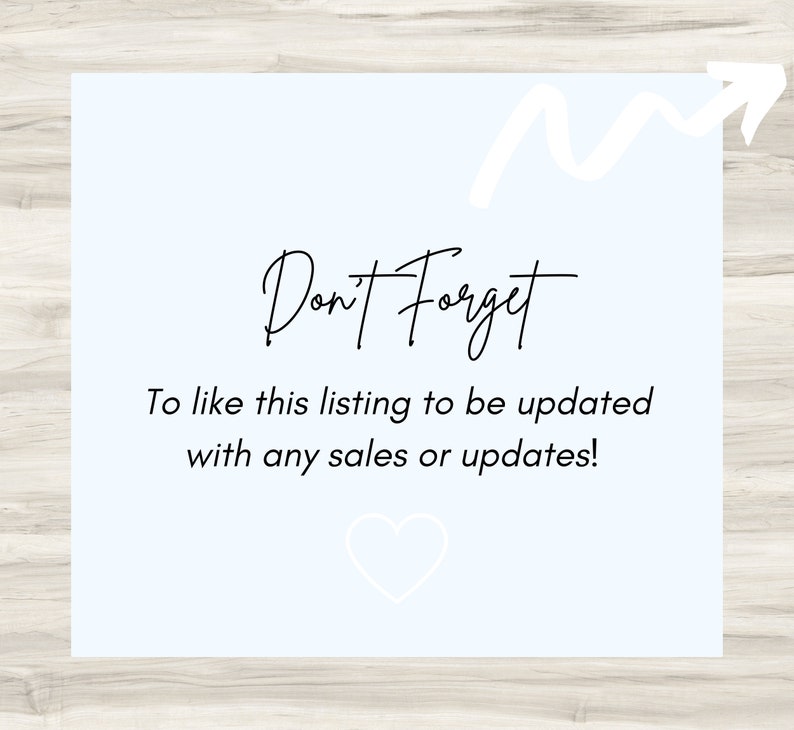 Pode incluir: Um fundo azul claro com as palavras "Don't Forget" em escrita preta. Abaixo, o texto diz: "To like this listing to be updated with any sales or updates!" Um cora&ccedil;&atilde;o e uma seta brancos tamb&eacute;m est&atilde;o presentes.