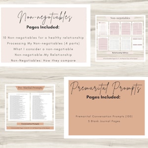May include: Two printable PDF documents for couples. The first document is titled "Non-negotiables" and includes 10 non-negotiables for a healthy relationship, processing non-negotiables, what to consider a non-negotiable, non-negotiable-my relationship, and non-negotiables: how they compare. The second document is titled "Premarital Prompts" and includes 100 premarital conversation prompts and 3 blank journal pages.
