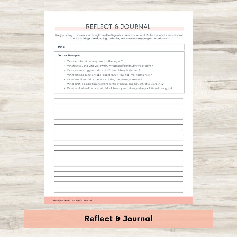 May include: A printable worksheet with the title "Reflect & Journal" and prompts for journaling about sensory overload. The worksheet includes questions about the situation, sensory triggers, physical reactions, emotions, coping strategies, and what worked well.