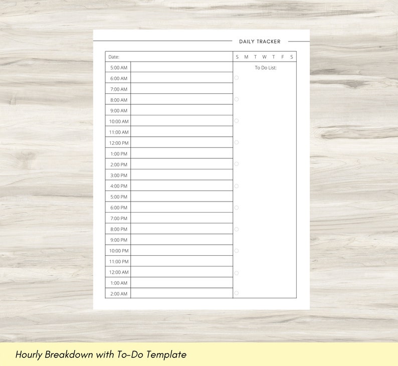 May include: A printable daily tracker with a to-do list and hourly breakdown from 5:00 AM to 2:00 AM. The tracker includes a section for the date and days of the week.