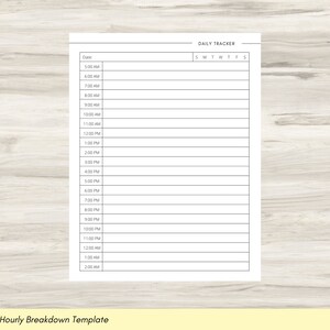 May include: A black and white daily tracker with a blank hourly breakdown template. The template includes a column for the date, a column for the time from 5:00 AM to 2:00 AM, and a column for each day of the week.