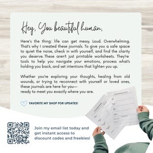 May include: A white background with text that reads "Hey, You beautiful human," and more text about journals. The image also shows a person holding a worksheet. The text says "FAVORITE MY SHOP FOR UPDATES!" and "Join my email list today and get instant access to discount codes and freebies!"