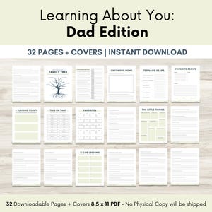 May include: A digital download titled "Learning About You: Dad Edition" with 32 pages and covers. The pages include prompts for family history, favorites, and life lessons. The document is 8.5 x 11 inches.