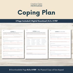 May include: A three-page digital coping plan document set in 8.5 x 11 inch PDF format. The pages feature structured forms with headings including Coping Plan, Coping Strategies, and Coping Plan extra sheets, with blank lines and boxes for user input.