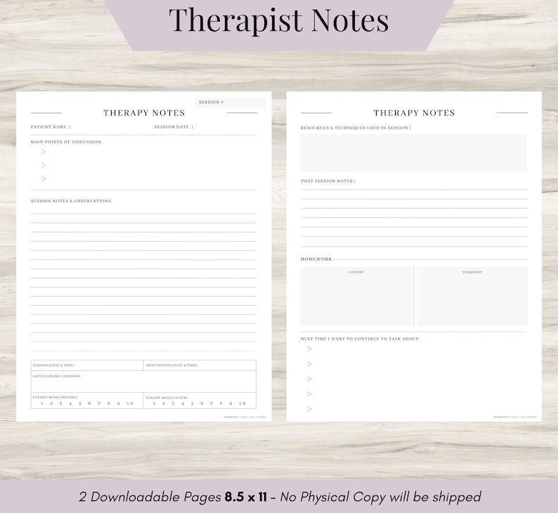 May include: Two printable pages of therapist notes, with sections for patient name, session date, main points of discussion, session notes and observations, resources and techniques used in session, post session notes, homework, and next time I want to continue to talk about.