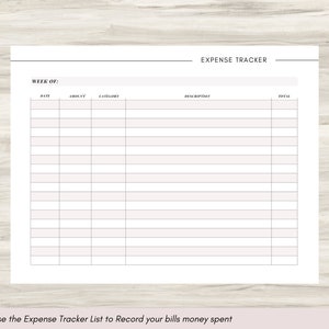 Puede incluir: Un rastreador de gastos imprimible con columnas para la fecha, el monto, la categor&iacute;a, la descripci&oacute;n y el total. El texto "EXPENSE TRACKER" y "WEEK OF:" est&aacute; en la parte superior de la p&aacute;gina. El texto "Use the Expense Tracker List to Record your bills money spent" est&aacute; en la parte inferior de la p&aacute;gina.