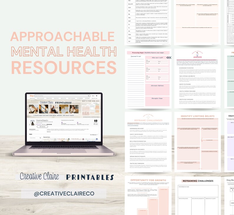 May include: A laptop computer displaying a website for printable mental health resources. The website is called "Creative Claire Printables" and the website address is @CREATIVECLAIRECO. The website features a variety of printable resources, including worksheets, journaling prompts, and affirmations. The image also includes several other printable resources, including a worksheet for identifying limiting beliefs, a worksheet for reframing challenges, and a worksheet for processing anger.