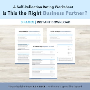 May include: A self-reflection worksheet titled "Is This the Right Business Partner?" with a light blue header. The document is 8.5 x 11 inches and includes rating scales and prompts for self-assessment. The text "3 PAGES | INSTANT DOWNLOAD" is also visible.
