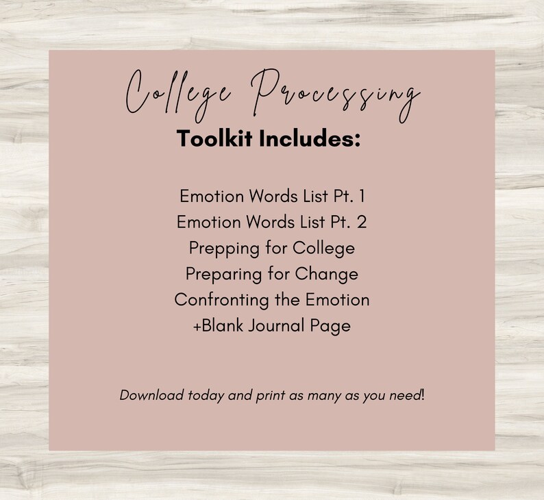May include: A pink background with the words "College Processing" in elegant script. The text "Toolkit Includes:" is followed by a list of resources, including "Emotion Words List Pt. 1" and "Prepping for College." The bottom reads "Download today and print as many as you need!"