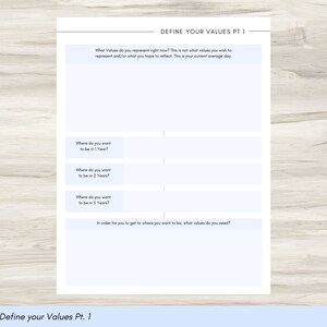 May include: A printable worksheet titled "Define Your Values Pt. 1" with a light blue background and white text. The worksheet asks questions about where you want to be in 1, 2, and 5 years and what values you need to get there.