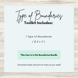 May include: A light blue printable worksheet with the text "Type of Boundaries Toolkit Includes: 1 Type of Boundaries (8.5 x 11) This item is in the Boundaries Bundle Download today and print as many as you need!"