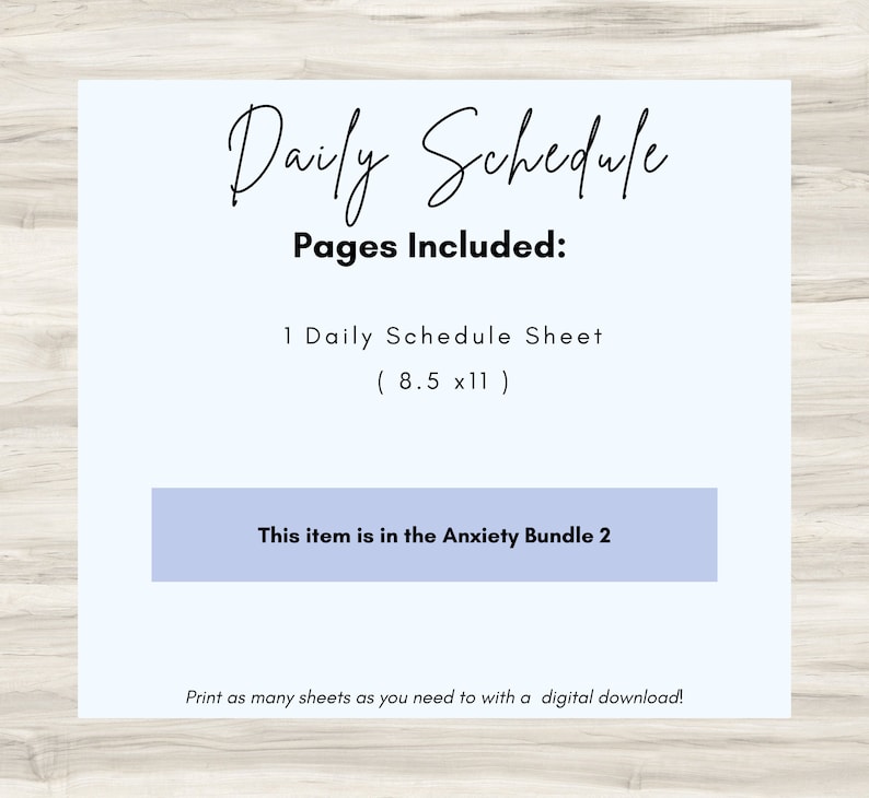 Pode incluir: Um download digital com uma folha de hor&aacute;rio di&aacute;rio. O texto na imagem diz "Daily Schedule" e "Pages Included: 1 Daily Schedule Sheet (8.5 x 11)". O item faz parte do Anxiety Bundle 2. A imagem tamb&eacute;m diz "Imprima quantas folhas precisar com um download digital!"