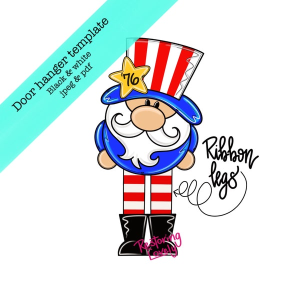 Template, patriotic ribbon legs door hanger template, Uncle Sam door hanger template, gnome door hanger template, diy door hanger