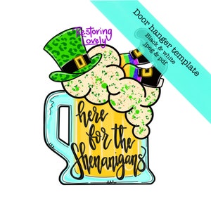 Template, St Patricks door hanger template, leprechaun door hanger template, beer glass template, shenanigans door hanger template, diy