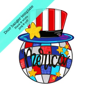 May include: A red, white and blue door hanger with a red, white and blue top hat and the word "America" in gold glitter lettering. The door hanger is decorated with stars and glitter.