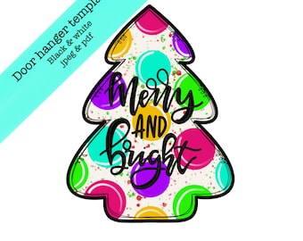 Template, Christmas tree door hanger template, tree template, merry and bright template, diy door hanger