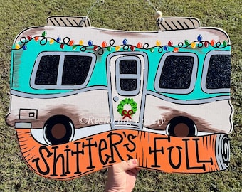 Christmas wooden door hanger, Camper door sign, shitters full door hanger