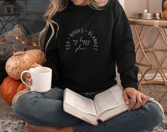 Book Lover Sweatshirt, Tea, Books, Blanket, My Happy Place Sweatshirt, Book Sweater, Book-lover Sweater, Book Club Sweatshirt