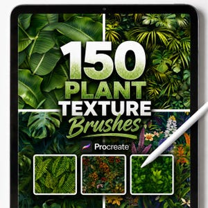 Può includere: Arte digitale su un tablet con la scritta "150 PLANT TEXTURE Brushes" su uno sfondo di trame di piante verdi. Il logo Procreate è visibile. È presente anche uno stilo bianco.