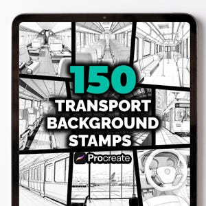 May include: A digital art product displayed on a tablet, featuring a collection of 150 transport background stamps. The stamps include illustrations of various vehicles and settings, such as airplane interiors, train cars, and cityscapes. The Procreate logo is also visible.