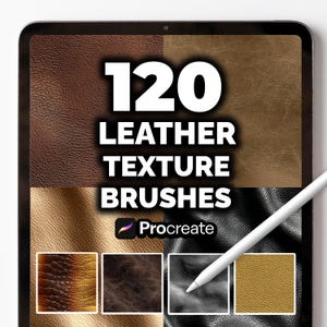 120 Leather Texture Brushes for Procreate – Realistic Leather, Suede & Skin Effect Brush Set for Digital Art, Fashion Design