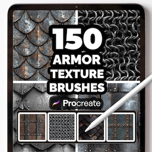 May include: A digital tablet displays a collection of armor textures. The screen shows various metal textures, including chainmail and scale armor. The text "150 ARMOR TEXTURE BRUSHES" is prominently displayed, along with the Procreate logo and stylus.