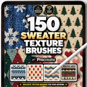 May include: A digital display showing 150 Sweater Texture Brushes for Procreate. The screen features various knitted patterns including snowflakes, trees, hearts, and geometric shapes. Text reads 150 SWEATER TEXTURE BRUSHES, INSTANT DOWNLOAD, HIGH QUALITY, and REALISTIC TEXTURE BRUSHES FOR YOUR ARTWORK.