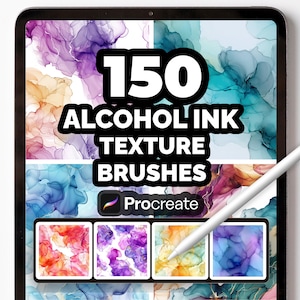 May include: A digital tablet shows 150 alcohol ink texture brushes for Procreate. The screen displays colourful abstract designs in shades of purple, blue, orange, and teal, with a white stylus resting on the screen.