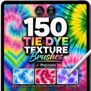 Puede incluir: Una tableta digital muestra un fondo tie-dye colorido con el texto "150 TIE DYE TEXTURE Brushes" y el logotipo de Procreate. La imagen incluye ejemplos de texturas tie-dye y iconos de descarga instantánea y alta calidad.