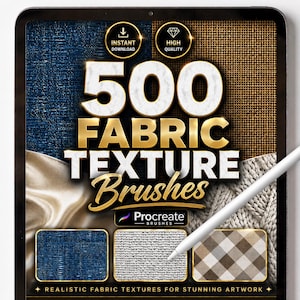 May include: Digital art product displayed on a tablet. The image features the text "500 FABRIC TEXTURE Brushes" in gold and white. The product includes fabric texture samples and the words "INSTANT DOWNLOAD" and "HIGH QUALITY". A stylus is also visible.