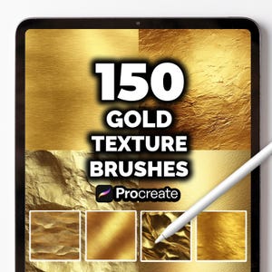 May include: A digital tablet displays "150 GOLD TEXTURE BRUSHES" with the Procreate logo. The background features various gold textures. A white stylus rests on the screen, pointing towards the bottom right corner. Four smaller gold texture samples are shown.
