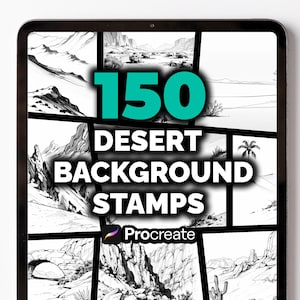 May include: A digital tablet displays a grid of black and white desert landscape illustrations. The text "150 DESERT BACKGROUND STAMPS" is overlaid in white, with the number "150" in teal. The Procreate logo is at the bottom.