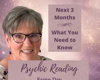 Predictions for the Next 3 Months Psychic Reading Same Day