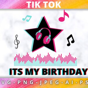 Tik Tok svgTikTok birthday svg file TikTok clipart TikTok | Etsy