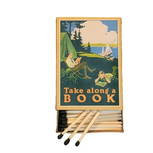 Handmade in USA, “Take Along A Book!” Large Matchbox. 3-Inch Black-Tipped Wooden Matches. Vintage Camping Poster. Decorative. 100% Recycled!