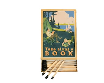 Handmade in USA, “Take Along A Book!” Large Matchbox. 3-Inch Black-Tipped Wooden Matches. Vintage Camping Poster. Decorative. 100% Recycled!