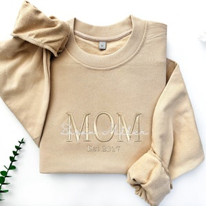 Embroidered Mother's Day Sweatshirt,Mom Est Sweatshirt,Custom Mama Sweatshirt with Kids Names,Mother's Day Gift, Gift For Mom