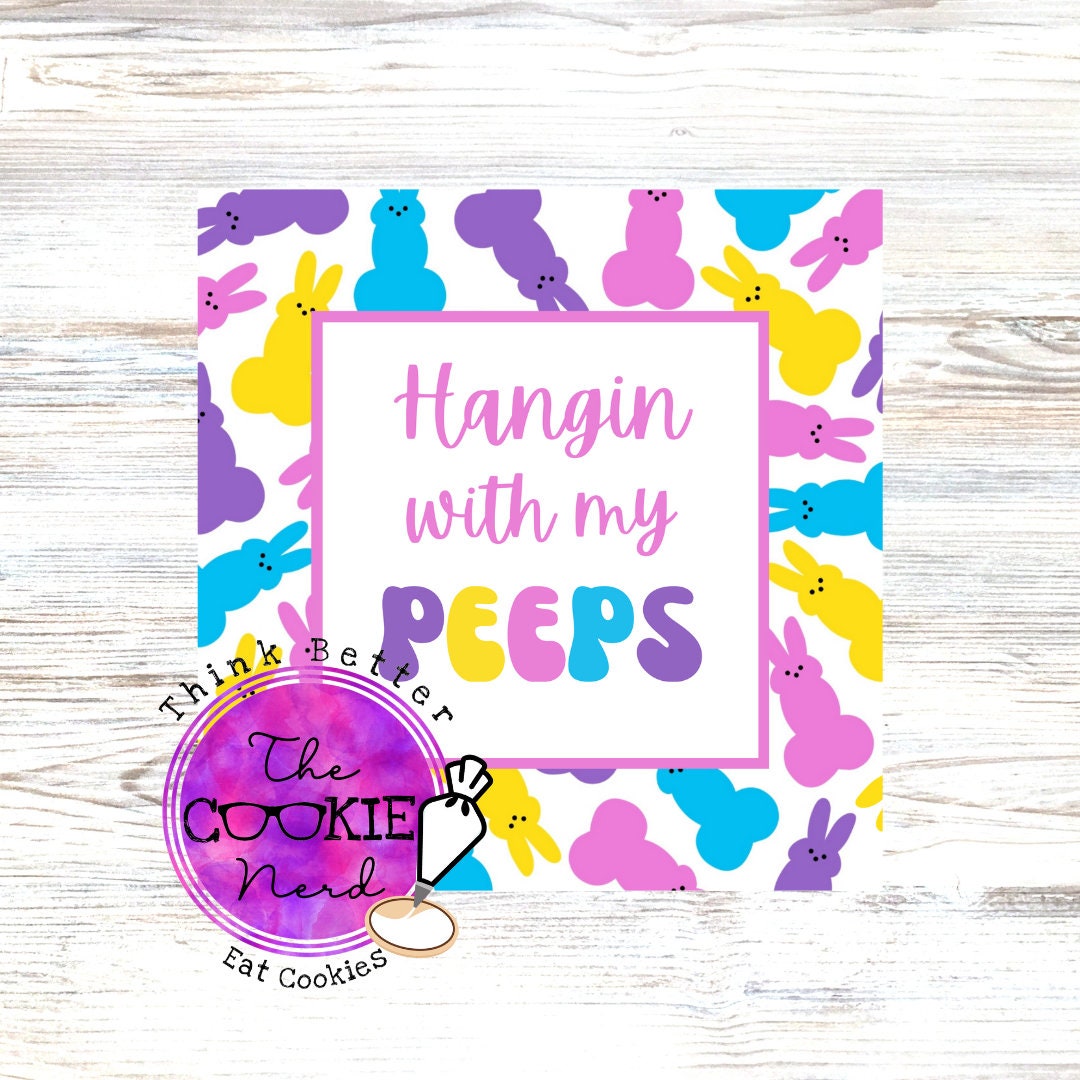 Hangin With My PEEPS Printable 2