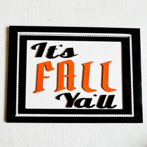 It's Fall Ya'll SVG, Fall Sign SVG for Glowforge Files and Lightburn