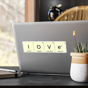 Love Periodic Table Sticker Set, Vinyl Kiss-Cut Stickers, Chemical, Science Decals, Chemistry , Laptop Decal