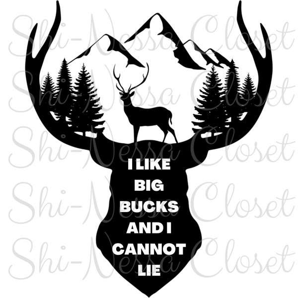 I Like Big Bucks and I Cannot Lie png, Hunting png, Sublimation file for Men, No Physical Product Digital Download Only